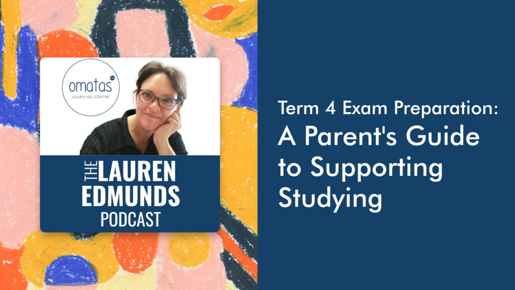 Term 4 Exam Preparation: A Parent's Guide to Supporting Studying