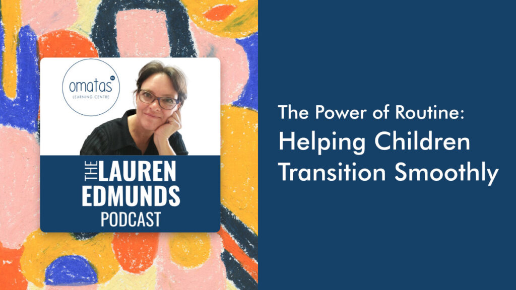 The Power of Routine: Helping Children Transition Smoothly